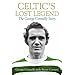 Celtic's Lost Legend: The George Connelly Story