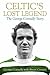 Celtic's Lost Legend: The George Connelly Story