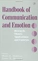 Handbook of Communication and Emotion: Research, Theory, Applications, and Contexts