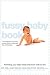 The Fussy Baby Book: Parenting Your High-need Child from Birth to Five