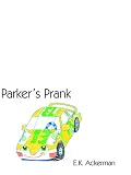 Parker's Prank