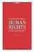 The International Human Rights Movement: A History (Human Rights and Crimes Against Humanity)