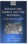Beyond the Visible and the Material: The Amerindianization of Society in the Work of Peter Riviere