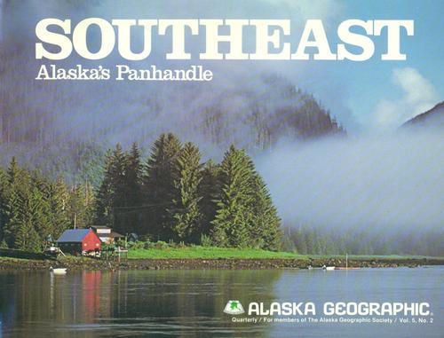 Southeast, Alaska's panhandle (Alaska geographic): Patricia Roppel 