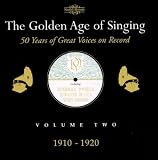 Golden Age of Singing Vol.2 (1910-20)