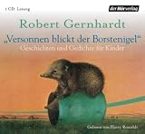 "Versonnen blickt der Borstenigel": Geschichten und Gedichte f�r Kinder - Robert Gernhardt