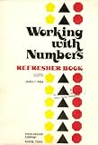 Working with Numbers: Refresher Book (Worktext)