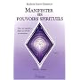Manifester Ses Pouvoirs Spirituels