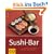Sushi-Bar: Japanischer Genuss h�ppchenweise: Sushi, Suppen, Salate und Spie�chen