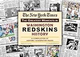 Washington Redskins unsigned Greatest Moments in History New York Times Historic Newspaper Compilation