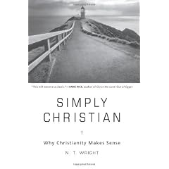 Simply Christian: Why Christianity Makes Sense