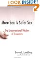 More Sex is Safer Sex: The Unconventional Wisdom of Economics