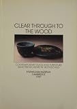 Books : Clear Through To The Wood, Contemporary Glass And Furniture Selected By Henry W.Rothschild,