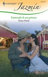 Enamorado De Una Princesa: (In Love with a Princess) (Harlequin Jazmin (Spanish)) (Spanish Edition)