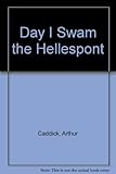 The day I swam the Hellespont