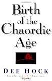 Birth of the Chaordic Age