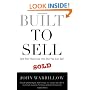 Built to Sell: Turn Your Business Into One You Can Sell