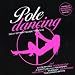 : Pole Dancing - Sexy Striptease Tracks
