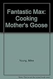 Cooking mother's goose