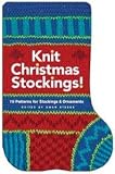 Storey Publishing-Knit Christmas Stockings!