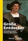 Gro�e Entdecker: Die bedeutendsten Pioniere aller Zeiten - 