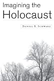 Imagining the Holocaust