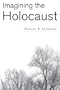 Imagining the Holocaust