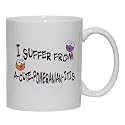 I SUFFER FROM A-CUTE POMERANIAN- ITIS Mug for Coffee / Hot Beverage (choice of sizes and colors)