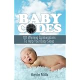Baby Codes: 101 Winning Combinations to Help Your Baby Sleep