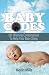 Baby Codes: 101 Winning Combinations to Help Your Baby Sleep