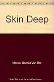 Skin deep