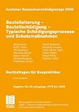Produkt-Bild: Aachener Bausachverst&auml;ndigentage 2008: Bauteilalterung - Bauteilsch&auml;digung - Typische Sch&auml;digungsprozesse und Schutzma&szlig;nahmen