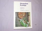 Honeybee Ecology: A Study of Adaptation in Social Life (Monographs in Behavior and Ecology)