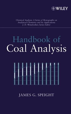Handbook of Coal Analysis, by James G. Speight