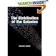 The Distribution of the Galaxies: Gravitational Clustering in Cosmology by William C. Saslaw
