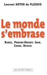Monde s'embrase Le