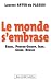 Le monde s'embrase