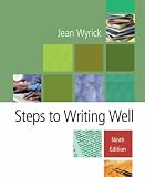Steps to Writing Well (with InfoTrac )