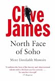 North Face of Soho: Unreliable Memoirs Volume IV