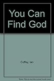 You can find God