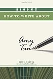 Bloom's how to write about Amy Tan