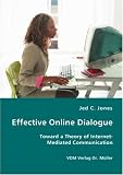Effective Online Dialogue - Toward a Theory of Internet-Mediated Communication