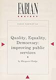 Quality, equality, democracy : improving public services
