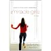 The Miracle Girls: A Novel