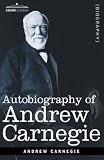Autobiography of Andrew Carnegie