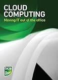 Cloud computing : moving IT out of the office