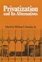 Privatization And Its Alternatives (La Follette Public Policy Series)