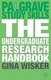 The Undergraduate Research Handbook (Palgrave Study Skills)