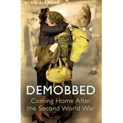 Demobbed: Coming Home After World War Two