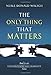 The Only Thing That Matters (Conversations With Humanity)